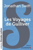 Couverture du livre « Les voyages de Gulliver » de Jonathan Swift aux éditions Ligaran