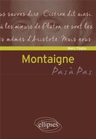 Couverture du livre « Montaigne » de Marc Foglia aux éditions Ellipses