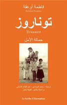 Couverture du livre « Tunaruz, la porteuse d'espoir » de Ouakka Fatema aux éditions L'harmattan