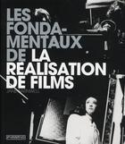 Couverture du livre « Les fondamentaux de la réalisation de films » de Jane Barnwell aux éditions Pyramyd