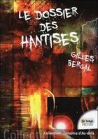 Couverture du livre « Le dossier des hantises » de Gilles Bergal aux éditions Temps Present