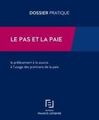 Couverture du livre « Le prélevement à la source à l'usage des praticiens de la paie (édition 2019) » de  aux éditions Lefebvre