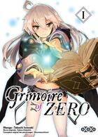 Couverture du livre « Grimoire of zero Tome 1 » de Kakeru Kobashiri et Takashi Iwasaki aux éditions Ototo