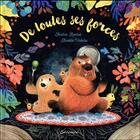 Couverture du livre « De toutes ses forces ! » de Amelie Videlo et Andre Borbe aux éditions Sarbacane