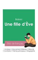 Couverture du livre « Réussir son Bac de français 2023 : Analyse du roman Une fille d'Ève de Balzac » de Honoré De Balzac aux éditions Bac De Francais