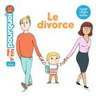 Couverture du livre « Le divorce » de Magali Clavelet et Camille Laurans aux éditions Milan