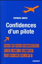 Couverture du livre « Confidences d'un pilote » de Patrick Smith aux éditions Marabout