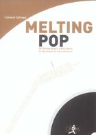 Couverture du livre « Melting pop » de Clement Tuffreau aux éditions Chiron