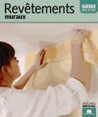 Couverture du livre « Revêtements muraux » de Catherine Levard aux éditions Massin