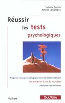 Couverture du livre « Réussir les tests psychologiques » de Fabrice Gutnik aux éditions Vuibert