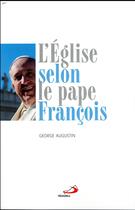 Couverture du livre « L'Eglise selon le pape François » de George Augustin aux éditions Mediaspaul