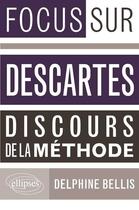 Couverture du livre « Descartes, discours de la methode » de Bellis Delphine aux éditions Ellipses