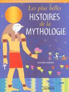 Couverture du livre « Plus Belles Histoires De La Mythologie (Les) » de Veronique Ageorges aux éditions La Martiniere Jeunesse