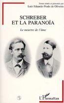 Couverture du livre « Schreber et la paranoïa » de Prado De Oliveira aux éditions L'harmattan