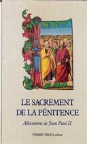 Couverture du livre « Sacrement de penitence » de Jean-Paul Ii aux éditions Tequi