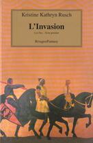 Couverture du livre « L'invasion » de Rusch Kristine Kathr aux éditions Rivages