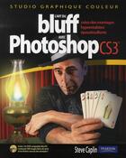 Couverture du livre « L'art du bluff avec photoshop cs3 » de Steve Caplin aux éditions Pearson