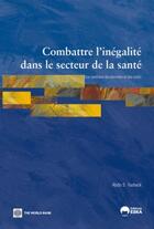 Couverture du livre « COMBATTRE L' INEGALITE DANS LE SECTEUR DE LA SANTE » de Yazbeck Abdo S aux éditions Eska