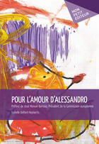 Couverture du livre « Pour l'amour d'Alessandro » de Delfant-Hoylaerts I. aux éditions Mon Petit Editeur