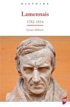 Couverture du livre « Lamennais : 1782-1854 » de Sylvain Milbach aux éditions Pu De Rennes