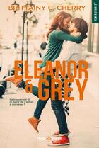 Couverture du livre « Eleonor & Grey » de Brittainy C. Cherry aux éditions Hugo Poche