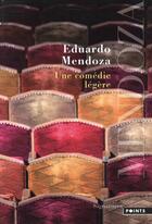 Couverture du livre « Une comédie légère » de Eduardo Mendoza aux éditions Points