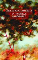 Couverture du livre « Un promeneur en novembre » de Gilles Archambault aux éditions Editions Boreal