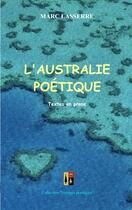 Couverture du livre « L'Australie poétique » de Marc Lasserre aux éditions Books On Demand