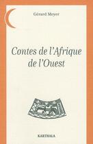 Couverture du livre « Contes de l'Afrique de l'ouest » de Gerard Meyer aux éditions Karthala