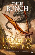 Couverture du livre « Dragon master Tome 2 : l'ordre du dragon » de Chris Bunch aux éditions Bragelonne
