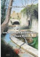 Couverture du livre « Les souvenirs picaresques du vieux Picou » de Christian Matteini aux éditions Edilivre