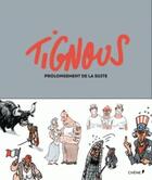 Couverture du livre « Tignous ; prolongement de la suite » de Tignous aux éditions Chene