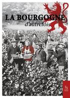 Couverture du livre « La Bourgogne d'autrefois » de  aux éditions Editions Sutton