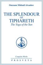 Couverture du livre « The Splendour of Tipharet » de Omraam Mikhael Aivanhov aux éditions Prosveta