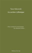 Couverture du livre « La section rythmique » de Yann Bakowski aux éditions D'en Bas