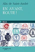 Couverture du livre « En avant, route ! » de Alix De Saint-Andre aux éditions Feryane