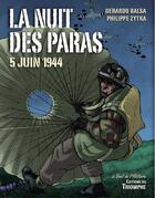 Couverture du livre « La nuit des paras ; 5 juin 1944 » de Gerardo Balsa et Phillippe Zytka aux éditions Triomphe