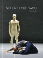 Couverture du livre « Sidi Larbi Cherkaoui » de Rosita Boisseau aux éditions Textuel