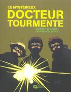 Couverture du livre « Le mystérieux docteur Tourmente » de Jean-Blaise Djian et Alfredo Sommer aux éditions Paquet