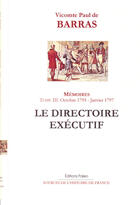 Couverture du livre « Mémoires. Tome 3 (octobre 1795 - janvier 1797) Le Directoire exécutif. » de Paul (De) Barras aux éditions Paleo