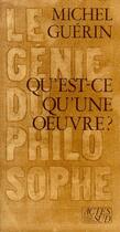 Couverture du livre « Qu'est-ce qu'une oeuvre ? le génie du philosophe » de Michel Guerin aux éditions Actes Sud