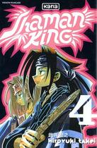 Couverture du livre « Shaman king Tome 4 » de Hiroyuki Takei aux éditions Kana