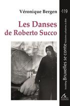 Couverture du livre « Les danses de Roberto Succo » de Veronique Bergen aux éditions Maelstrom