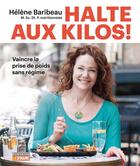 Couverture du livre « Halte aux kilos ! » de Helene Baribeau aux éditions La Semaine