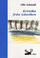 Couverture du livre « Krönika från gåsviken » de Schmidt Olle aux éditions Elan