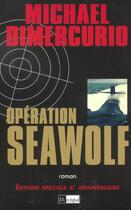 Couverture du livre « Operation Seawolf » de Michael Dimercurio aux éditions Archipel
