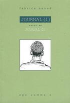 Couverture du livre « Journal ; Intégrale t.1 et t.2 » de Fabrice Neaud aux éditions Ego Comme X