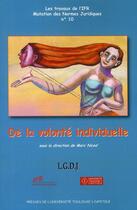 Couverture du livre « De la volonté individuelle » de Marc Nicod aux éditions Ifr