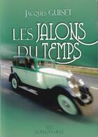 Couverture du livre « Les jalons du temps » de Jacques Guiset aux éditions Sed