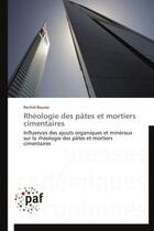 Couverture du livre « Rheologie des pates et mortiers cimentaires » de Bouras-R aux éditions Presses Academiques Francophones